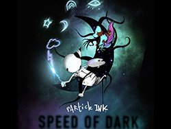 Particle Ink: Speed of Dark